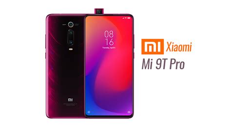 Xiaomi Mi 9T Pro – Full Specs and Official Price in the .